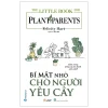 the little book for plant parents bí mật nhỏ cho người yêu cây felicity hart