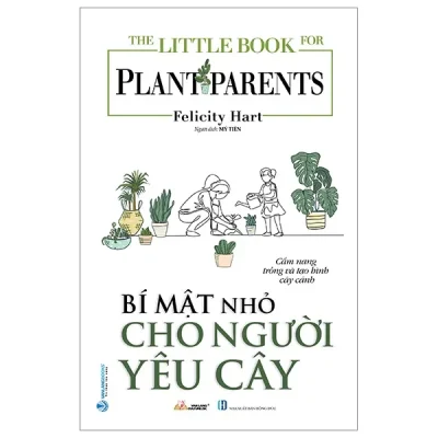 the little book for plant parents bí mật nhỏ cho người yêu cây felicity hart