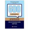 600 Câu Nói Bất Hủ Về Khởi Nghiệp, Quản Trị, Điều Hành Doanh Nghiệp Của Các Doanh Nhân Xuất Sắc - Võ Thị Thu Hồng, Lê Huy Khoa