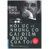 Hồi Ức Về Những Cô Gái Điếm Buồn Của Tôi - Gabriel Garcia Marquez