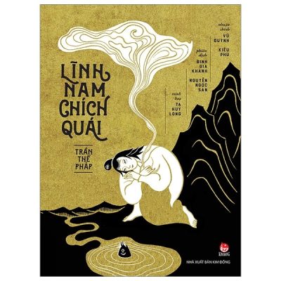 Lĩnh Nam Chích Quái (Bìa Cứng) - Trần Thế Pháp