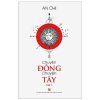 Chuyện Đông Chuyện Tây - Tập 1 - An Chi
