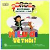 Hạt Giống Tâm Hồn - Bộ Kỹ Năng Cho Trẻ Từ 1-6 Tuổi - Milu Ơi Về Thôi! - Hồ Huy Sơn