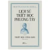 Lịch Sử Triết Học Phương Tây - Tập 2: Triết Học Công Giáo (Bìa Cứng) - Bertrand Russell