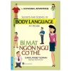 Bí Mật Ngôn Ngữ Cơ Thể - Carol Kinsey Goman