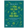Trường Học Cuộc Đời - Ý Tưởng Táo Bạo Cho Bộ Não Khát Khao - Khám Phá Cuộc Đời Qua Tư Tưởng Của Những Triết Gia Lớn - Nhiều Tác Giả