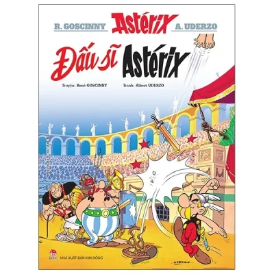 Astérix - Đấu Sĩ Astérix - René Goscinny, Albert Uderzo