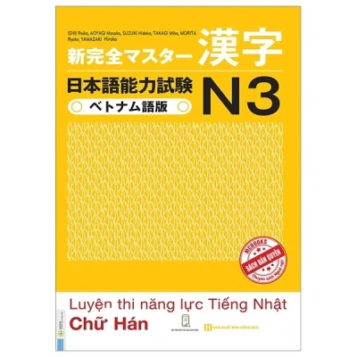 Luyện Thi Năng Lực Tiếng Nhật N3 - Chữ Hán - Ishii Reiko, Saito Akiko, Koyano Miho, Suzuki Hideko, Yamazaki Hiroko