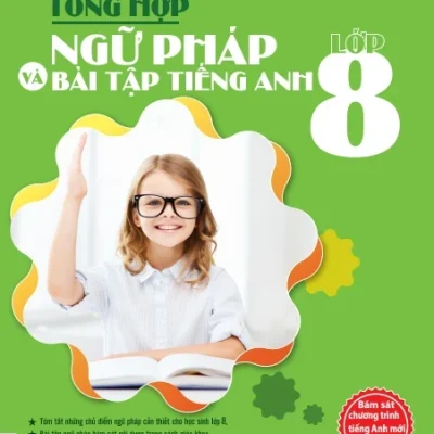 Tổng Hợp Ngữ Pháp Và Bài Tập Tiếng Anh Lớp 8 - The Windy, Đỗ Nhung, Thanh Hà