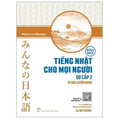 Tiếng Nhật Cho Mọi Người - Sơ Cấp 2 - 25 Bài Luyện Nghe - 3A Network, Minna no Nihongo
