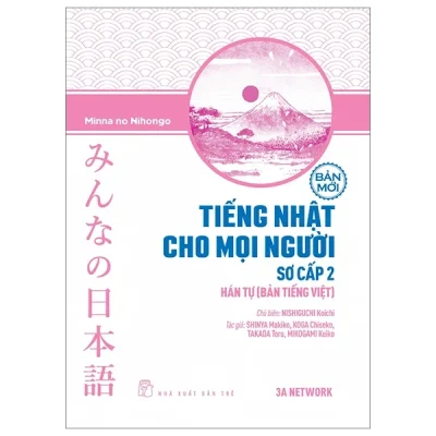 Tiếng Nhật Cho Mọi Người - Sơ Cấp 2 - Hán Tự (Bản Tiếng Việt) - 3A Network, Minna no Nihongo
