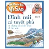 Em Muốn Biết Vì Sao – Đỉnh Núi Có Tuyết Phủ Và Những Câu Hỏi Khác Về Đồi Núi – Jackie Gaff