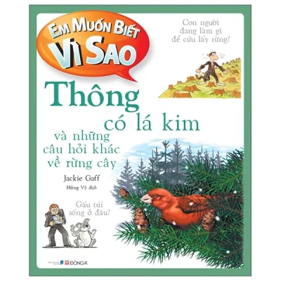 em muốn biết vì sao thông có lá kim và những câu hỏi khác về rừng cây jackie gaff