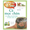 Em Muốn Biết Vì Sao – Cá Mọc Chân Và Những Câu Hỏi Khác Về Thời Tiền Sử – Jackie Gaff