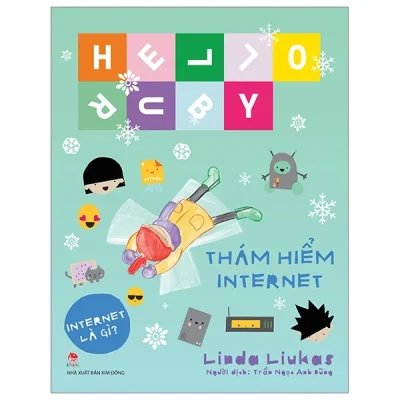 Hello Ruby - Thám Hiểm Internet (Bìa Cứng) - Linda Liukas