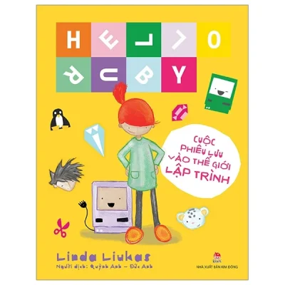 Hello Ruby - Cuộc Phiêu Lưu Vào Thế Giới Lập Trình (Bìa Cứng) - Linda Liukas