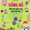 Mười Vạn Câu Hỏi Như Thế Nào - Đồng Hồ Hiển Thị Thời Gian Như Thế Nào? - Nhiều Tác Giả