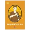 Những Anh Hùng Trẻ Tuổi - Phạm Ngọc Đa - Xuân Sách