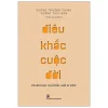 Điêu Khắc Cuộc Đời - Cả Đời Bạn Chỉ Cần Làm 8 Việc - Dương Trường Chinh, Vương Tiểu Đan