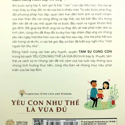 yêu con như thế nào là vừa Đủ tâm sự cùng con (cẩm nang nuôi dạy trẻ lớp 4) chu vĩnh tân, tôn văn hiểu, lưu tú anh