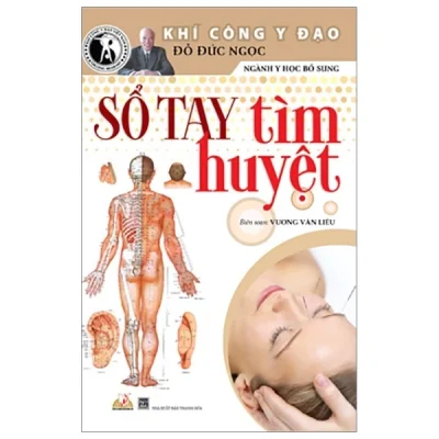Khí Công Y Đạo - Số Tay Tìm Huyệt - Đỗ Đức Ngọc