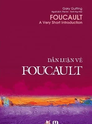 Dẫn Luận Về Foucault - Gary Gutting