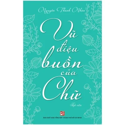 Vũ Điệu Buồn Của Chữ - Nguyễn Thành Nhân