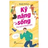 Kỹ Năng Sống Cho Tuổi Vị Thành Niên - Nguyễn Thị Oanh