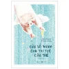 Cửa Sổ Vàng Cho Trí Tuệ Của Trẻ - Glenn Doman, Janet Doman