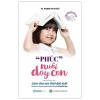 "Phúc" Nuôi Dạy Con - Phạm Thị Thúy