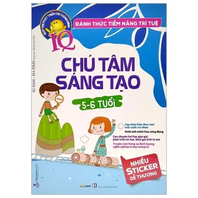 Đánh Thức Tiềm Năng Trí Tuệ - Chú Tâm Sáng Tạo (5-6 Tuổi) - Sư Đan, Hà Tinh