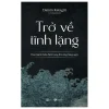 Trở Về Tĩnh Lặng - Dainin Katagiri