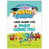 Thiên Tài Toán Học (5 - 6 Tuổi) - Làm Quen Với Phép Cộng Trừ - Hà Thu Quang