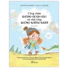 Công Dân Nhí Văn Minh - Công Chúa Không-Hoàn-Hảo Và Chú Rồng Không-Khủng-Khiếp - Jayneen Sanders, Paula J. Becker