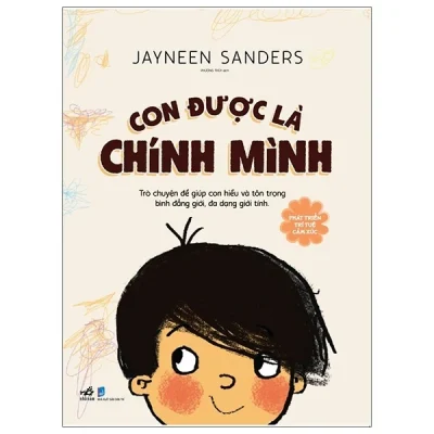 phát triển trí tuệ cảm xúc con Được là chính mình jayneen sanders