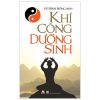 Khí Công Dưỡng Sinh - Vũ Đình Hồng Anh