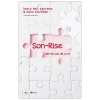 Son-Rise - Phép Màu Cho Trẻ Tự Kỷ - Barry Neil Kaufman, Raun Kaufman