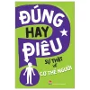 Đúng Hay Điêu - Sự Thật Về Cơ Thể Người - Izzi Howell