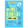 Những Cuộc Đời Lớn - Các Danh Nhân Khoa Học - Catmint Books
