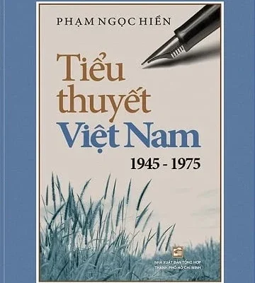 Tiểu Thuyết Việt Nam 1945 -1975 - Phạm Ngọc Hiền
