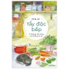 Tẩy Độc Bếp - Vì Không Thể Sống Mà Không Ăn Gì - Pha Lê