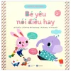Quy Tắc Bé Ngoan - Bé Yêu Nói Điều Hay - Suh Eun, Min You Kyung