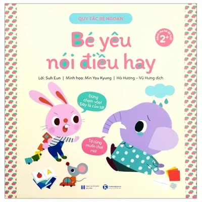 Quy Tắc Bé Ngoan - Bé Yêu Nói Điều Hay - Suh Eun, Min You Kyung