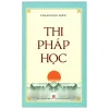 Thi Pháp Học - Phạm Ngọc Hiền