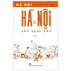 Hà Nội Trong Mắt Một Người - Hà Nội Phố Ngàn Phố - Nhiều Tác Giả