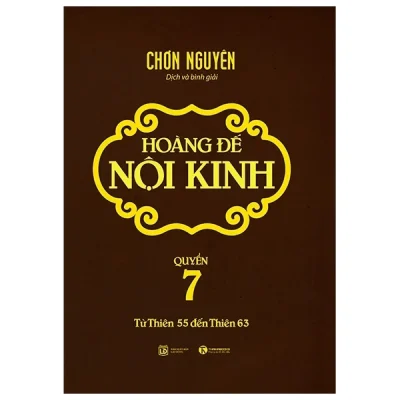 Hoàng Đế Nội Kinh - Quyển 7 - Chơn Nguyên