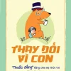 Thay Đổi Vì Con - "Thuốc Đắng" Tặng Cha Mẹ Thời 4.0 - Nguyễn Chí Hiếu