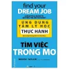 Ứng Dụng Tâm Lý Học Thực Hành - Tìm Việc Trong Mơ - Denise Taylor