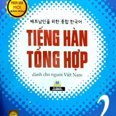 Tiếng Hàn Tổng Hợp Dành Cho Người Việt Nam - Sơ Cấp 2 - Bản Màu - Nhiều Tác Giả