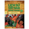 Lịch Sử Việt Nam Bằng Tranh - Tập 1: Người Cổ Việt Nam - Trần Bạch Đằng, Đinh Văn Liên, Bùi Chí Hoàng, Nguyễn Trung Tín